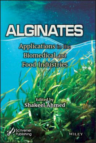 Alginates - Applications in the Biomedical and Food Industries
