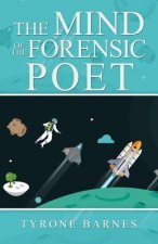 Mind of the Forensic Poet