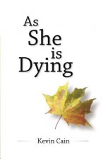 As She Is Dying