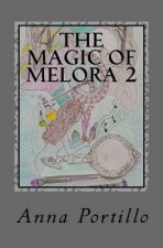 The Magic Of Melora 2: Luna Forest