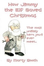 How Jimmy the Elf Saved Christmas