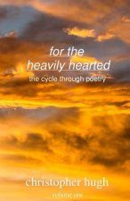for the heavily hearted: the cycle through poetry