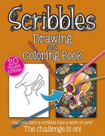 Scribbles Drawing and Colouring Book: Adult Drawing and Coloring Book to Bring Out the Creative Genius in You