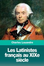 Les Latinistes français au XIXe si?cle