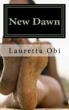 New Dawn: (A Short Story)