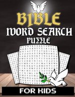 Bible Word Search For Kids: Christian Word Search Puzzle Book For Kids Adults And Senior With Inspirational Words - Bible Activity Book Crossword