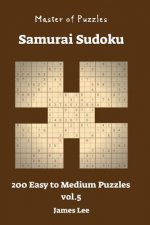 Master of Puzzles - Samurai Sudoku 200 Easy to Medium vol. 5