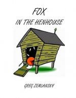 The Fox In The Henhouse