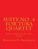 Suite No. 4 for Tuba Quartet: two euphoniums, two tubas