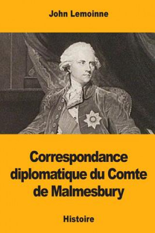 Correspondance diplomatique du Comte de Malmesbury
