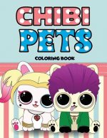 Chibi Pets Coloring Book: An Adult Coloring Book With Cute Adorable Pets Relaxing Patterns for Animal Lovers and Fun Chibi Pets Coloring Book fo