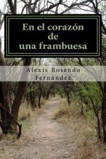el corazon de una frambuesa