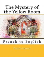 The Mystery of the Yellow Room: French to English
