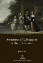 Structures of Subjugation in Dutch Literature