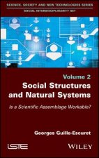 Social Structures and Natural Systems - Is a Scientific Assemblage Workable?