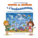 Sofia & Adélia ? l'Océanarium