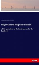 Major-General Magruder's Report