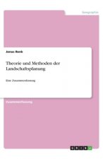 Theorie und Methoden der Landschaftsplanung