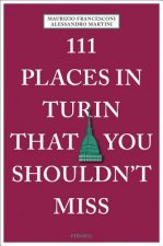 111 Places in Turin That You Shouldn't Miss