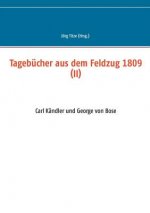 Tagebucher aus dem Feldzug 1809 (II)