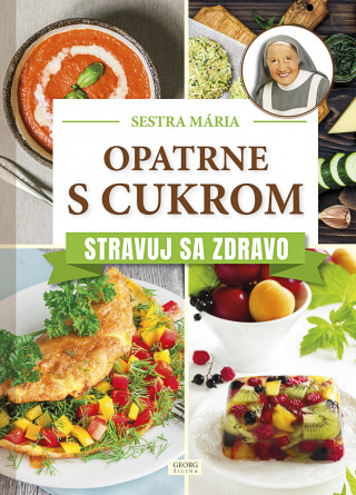 Opatrne s cukrom Stravuj sa zdravo