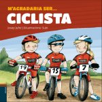 M'AGRADARIA SER CICLISTA
