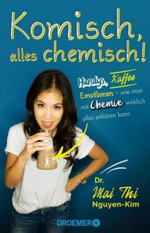 Komisch, alles chemisch! (Mai Thi Nguyen-Kim)()