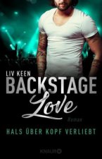 Backstage Love - Hals über Kopf verliebt
