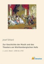 Zur Geschichte der Musik und des Theaters am Württembergischen Hofe