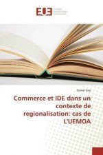 Commerce et IDE dans un contexte de regionalisation: cas de L'UEMOA