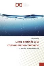 L'eau destinée ? la consommation humaine