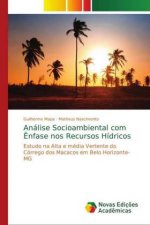 Análise Socioambiental com ?nfase nos Recursos Hídricos