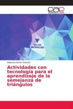 Actividades con tecnologia para el aprendizaje de la semejanza de triangulos