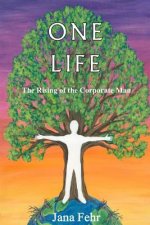 One Life: The Rising of the Corporate Man
