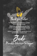 Judo Humble Warrior Prayer: Blank Lined Notebook Journal for Christian Judo Martial Artist