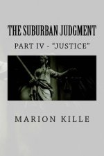 The Suburban Judgment: Part IV - 