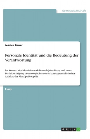 Personale Identität und die Bedeutung der Verantwortung