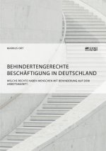 Behindertengerechte Beschaftigung in Deutschland. Welche Rechte haben Menschen mit Behinderung auf dem Arbeitsmarkt?