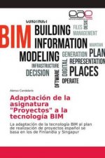 Adaptacion de la asignatura Proyectos a la tecnologia BIM