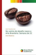 No ventre do desafio nasce a Arte Brasileira