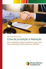 Crise da Jurisdicao e Mediacao