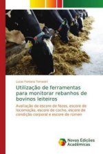 Utilizacao de ferramentas para monitorar rebanhos de bovinos leiteiros