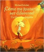 íCómo me gustaría ser diferente!