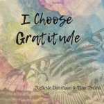 I Choose Gratitude