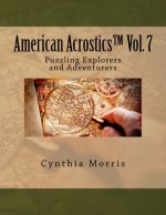 American Acrostics Volume 7: Puzzling Explorers and Adventurers