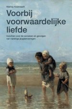 Voorbij Voorwaardelijke Liefde: Inzichten Over de Oorzaken En Gevolgen Van Nadelige Jeugdervaringen