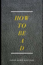 How to Be A D: How to Be a Drug Dealer