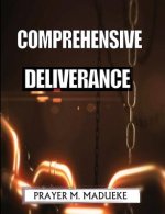 Comprehensive Deliverance