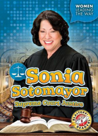 Sonia Sotomayor: Supreme Court Justice