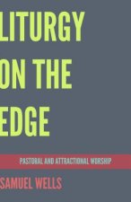Liturgy on the Edge